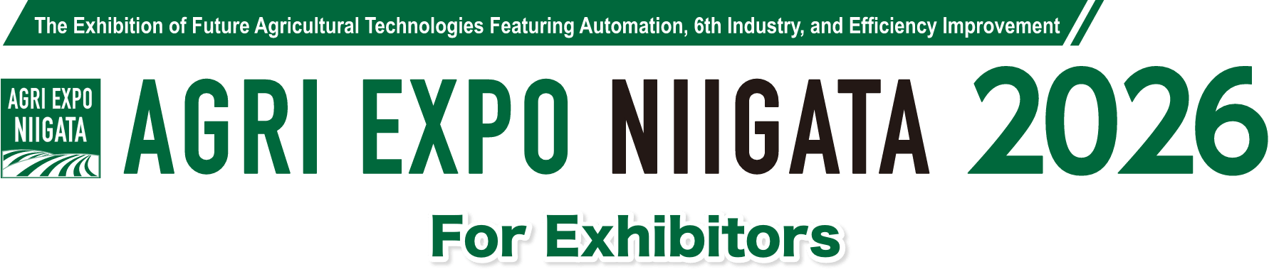 自動化・6次化・生産工場など、農業の未来のための専門展示会 AGRI EXPO新潟2026 出展社募集中！