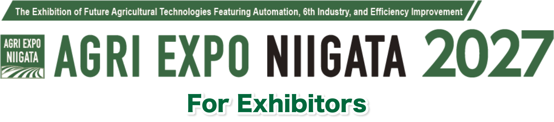 自動化・6次化・生産工場など、農業の未来のための専門展示会 AGRI EXPO新潟2027 出展社募集中！